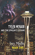 Tyler McNair and the Ephlon's Lessons