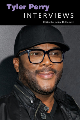 Tyler Perry: Interviews - Hamlet, Janice D (Editor)