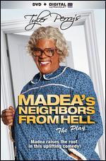 Tyler Perry's Madea's Neighbors from Hell - Tyler Perry
