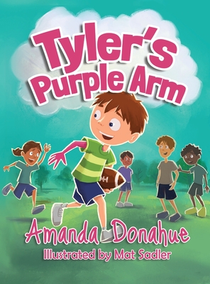Tyler's Purple Arm - Donahue, Amanda J
