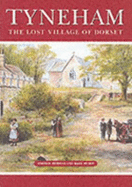 Tyneham: The Lost Village of Dorset