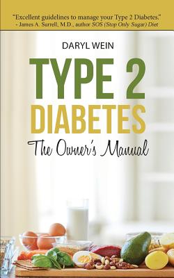 Type 2 Diabetes The Owner's Manual - Wein Pa, Daryl