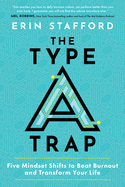 Type a Trap 5 Mindset Shifts T