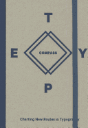 Type Compass: Charting New Routes in Typography