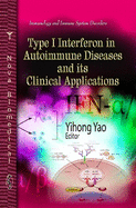 Type I Interferon in Autoimmune Diseases & its Clinical Applications