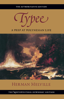 Typee: A Peep at Polynesian Life - Melville, Herman, and Tanselle, G Thomas (Editor), and Hayford, Harrison (Editor)