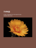 Typee: A Real Romance of the South Sea