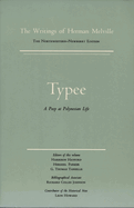 Typee: Volume One, Scholarly Edition