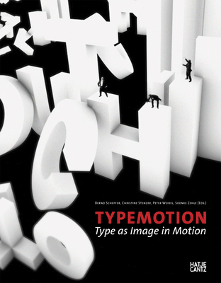 Typemotion: Type as Image in Motion - Block, Friedrich W. (Text by), and Dencker, Klaus Peter (Text by), and Lentz, Michael (Text by)