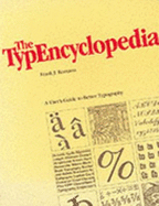 Typencyclopedia: A User's Guide to Better Typography