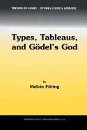 Types, Tableaus, and Gdel's God