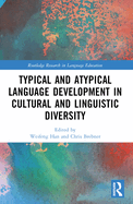 Typical and Atypical Language Development in Cultural and Linguistic Diversity