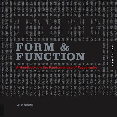 Typology: A Handbook on the Fundamentals of Typography - Tselentis, Jason
