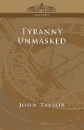 Tyranny Unmasked