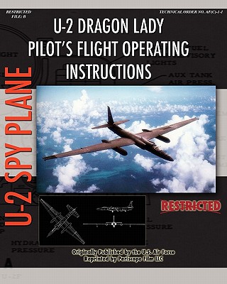 U-2 Dragon Lady Pilot's Flight Operating Instructions - Air Force, United States