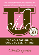 U Chic,: The College Girl's Guide to Everything