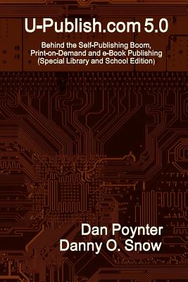 U-Publish.com 5.0 (Special Library and School Edition) - Poynter, Dan, and Snow, Danny O