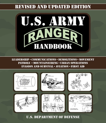 U.S. Army Ranger Handbook: Revised and Updated - U S Department of Defense