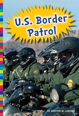 U.S. Border Patrol - Larson, Kirsten W