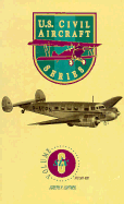 U.S. Civil Aircraft Series, Vol. 6 - Juptner, Joseph P