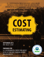 U.S. Environmental Protection Agency (EPA) & Major Partners' Lessons Learned From Implementing EPA's Portion of the American Recovery and Reinvestment Act: Cost Estimating