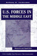 U.S. Forces in the Middle East: Resources and Capabilities