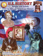 U.S. History, Grades 6 - 8: People and Events in African-American History