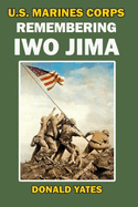 U.S. Marine Corps Remembering Iwo Jima