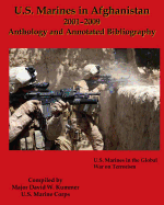 U.S. Marines in Afghanistan, 2001-2009: Anthology and Annotated Bibliography