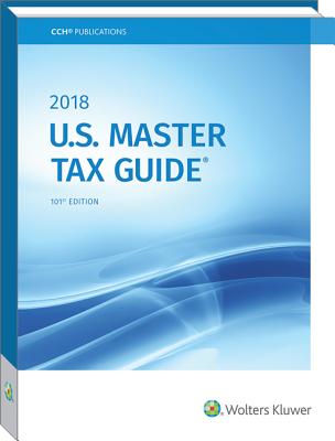 U.S. Master Tax Guide (2018) - Cch Tax Law Editors