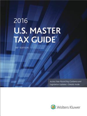 U.S. Master Tax Guide - CCH Tax Law Editors, and CCH Tax Law (Editor)