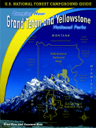 U.S. National Forest Campground Guide: Camping Near Grand Teton and Yellowstone National Parks