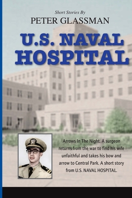 U.S Naval Hospital - Glassman, Peter