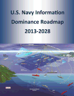 U.S. Navy Information Dominance Roadmap 2013-2028