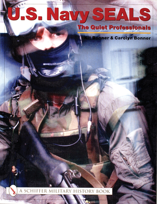 U.S. Navy Seals:: The Quiet Professionals - Bonner, Kit