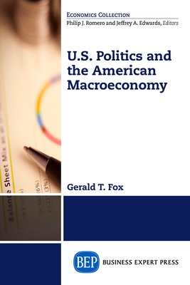 U.S. POLITICS AND THE MACROECO - FOX