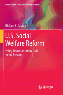 U.S. Social Welfare Reform: Policy Transitions from 1981 to the Present