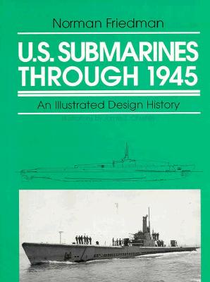U.S. Submarines Since 1945 - Friedman, Norman, Dr., MD