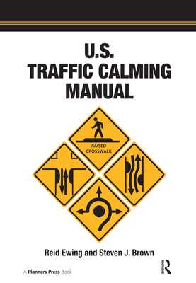 U.S. Traffic Calming Manual - Ewing, Reid
