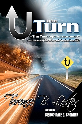 U-Turn: the Teenage Turnaround - Lester, Terence B