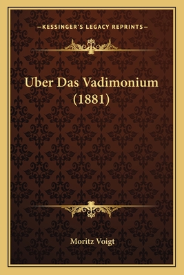 Uber Das Vadimonium (1881) - Voigt, Moritz