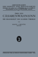 Uber Den Casarenwahnsinn: Die Krankheiten Des Kaisers Tiberius