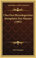 Uber Den Physiologischen Stumpfsinn Des Mannes (1905)