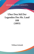 Uber Den Stil Der Legenden Des Ms. Laud 108 (1893)