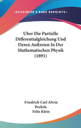 Uber Die Partielle Differentialgleichung Und Deren Auftreten in Der Mathematischen Physik (1891)