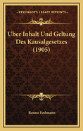 Uber Inhalt Und Geltung Des Kausalgesetzes (1905)