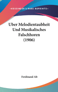 Uber Melodientaubheit Und Musikalisches Falschhoren (1906)