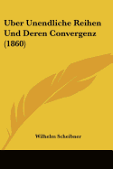 Uber Unendliche Reihen Und Deren Convergenz (1860)