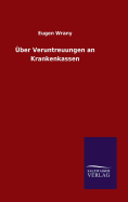 Uber Veruntreuungen an Krankenkassen