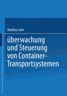 Uberwachung Und Steuerung Von Container-Transportsystemen